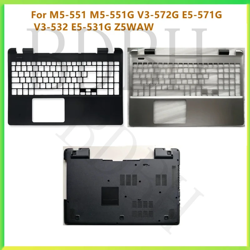 For Acer M5-551 M5-551G V3-572G E5-571G V3-532 E5-531G Z5WAW Laptop Top Case Palmrest Bottom Cover Replacement