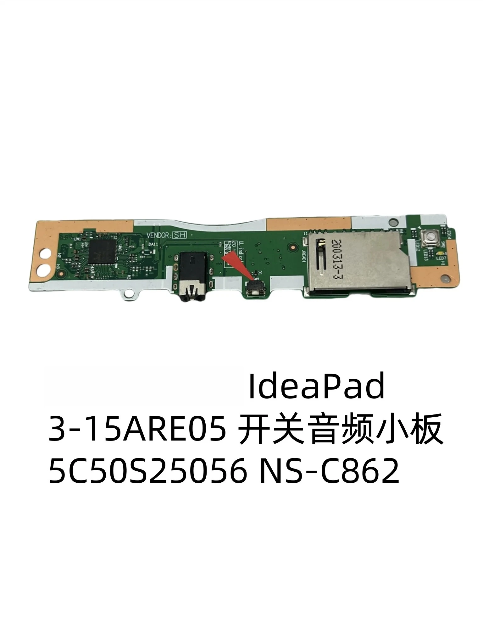 

For Lenovo IdeaPad 3-15ARE05 Switch Audio Panel 5C50S25056 NS-C862