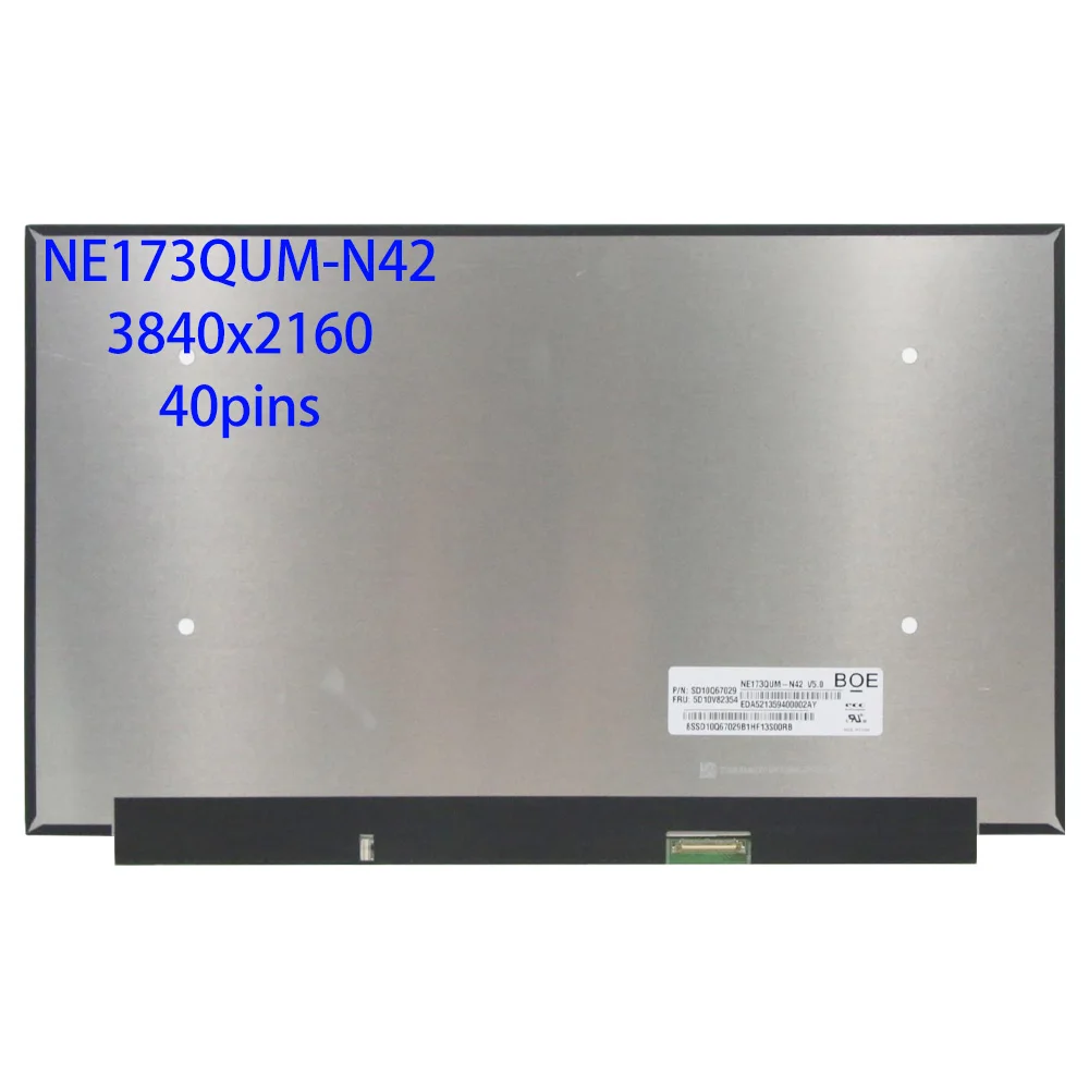 

17.3"inch LCD LED Display Screen Matrix NE173QUM-N42 V5.0 FRU 5D10V82354 4K UHD 3840x2160 40Pins 100% NTSC