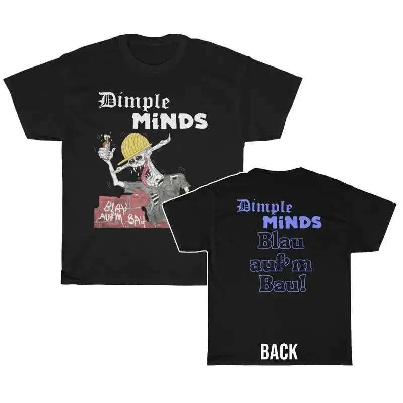 Dimple Minds Blau auf Äôm Bau T Shirt Double Sided