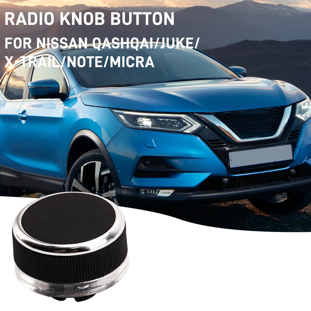 1/2PCS Radio Knob Button Volume Stereo Tuner For NISSAN QASHQAI-JUKE-X-TRAIL-NOTE-MICRA Anti Slip Knob
