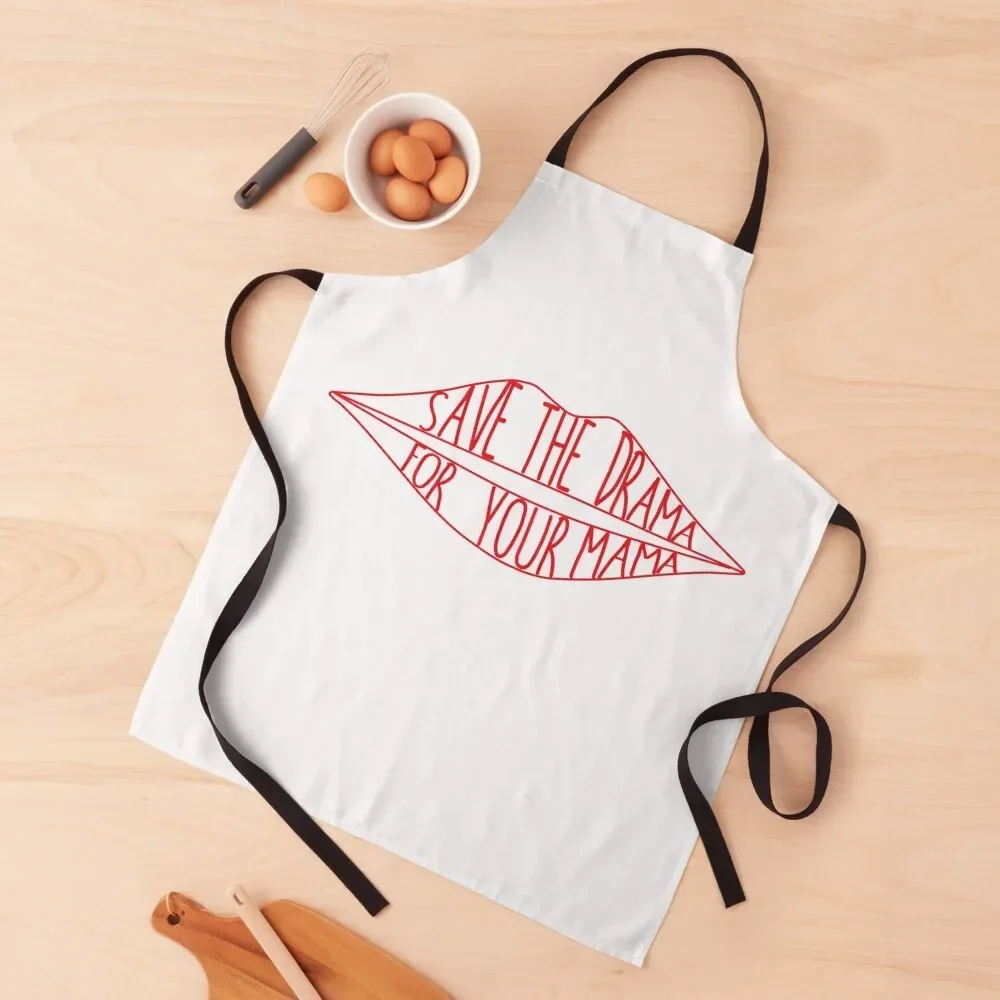 Womens Save the drama for your mama Apron Kitchen Tools Kitchens Accessories All For Kitchen And Home Apron