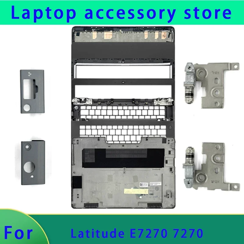 Non touch compatible with For Latitude E7270 laptop LCD back cover/front panel/hinge/palm rest/bottom shell/hinge cover, hinge