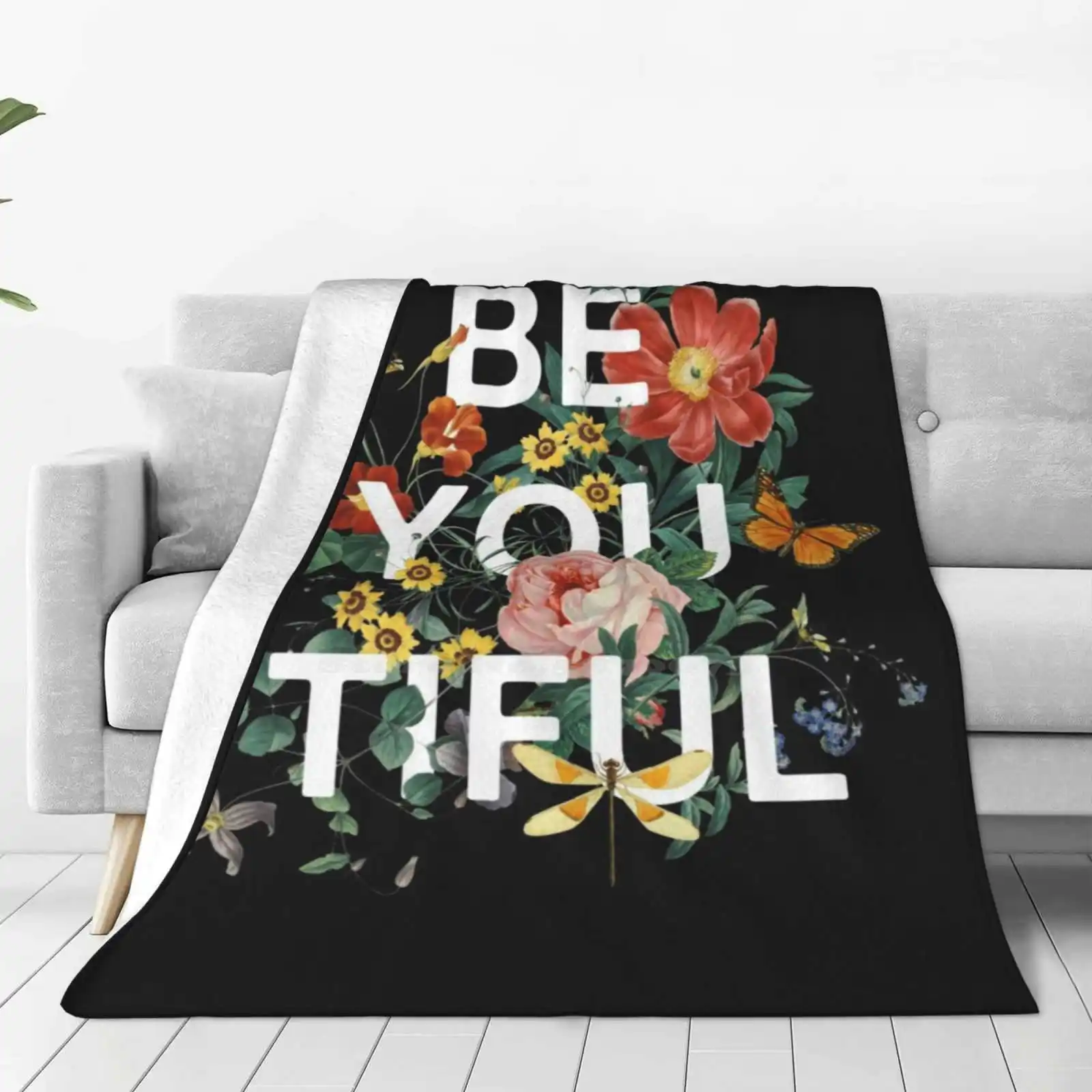 Be You Tiful Soft Warm Throw Blanket Typography Floral Flowers Blooms Garden Botanical