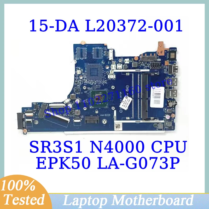 L20372-001 L20372-501 L20372-601 Pour HP 15-DA Avec SR3l's N4000 CPU EPK50 LA-G073P Ordinateur Portable Carte Mère 100% Testé Travailler Bien