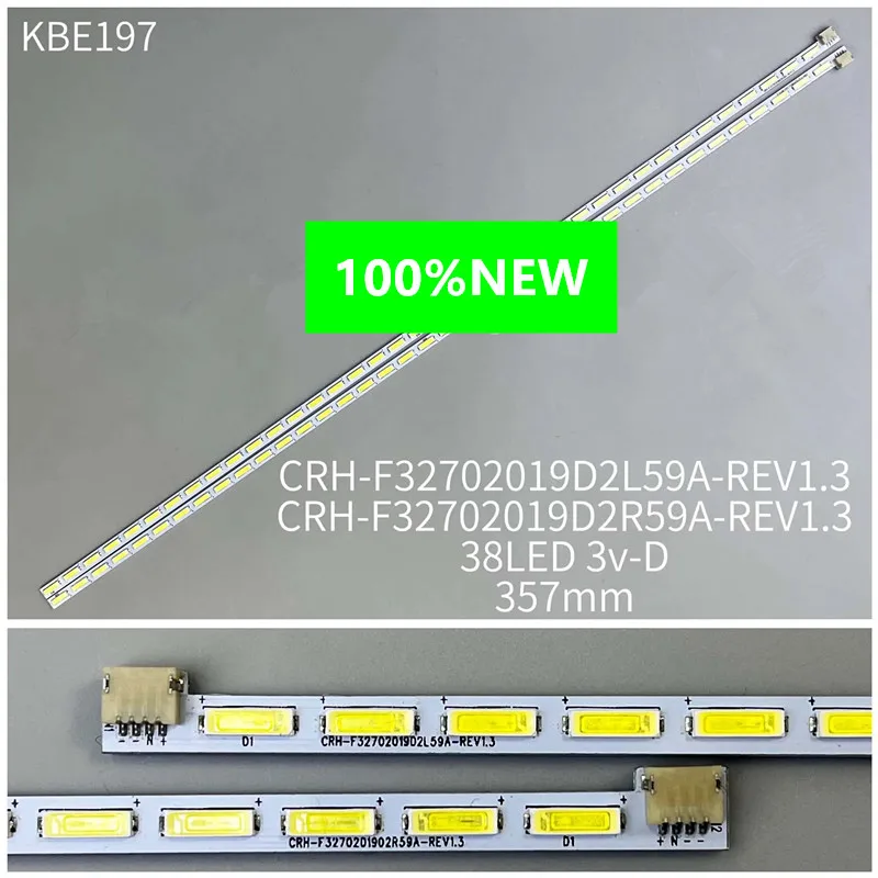 

FOR 357MM 38LED 3V 32inch CRH-F32702019D2RL59A-REV1.3 38LED 100%NEW LED backlight strip