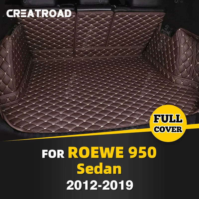 Auto Full Coverage Trunk Mat For Roewe 950 Sedan 2012-2019 18 17 16 15 14 13 Car Boot Cover Pad Interior Protector Accessories