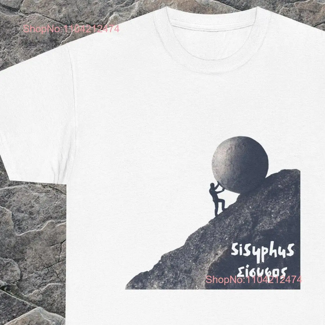 Sisyphus T Shirt Greek Mythology Futility long or short sleeves