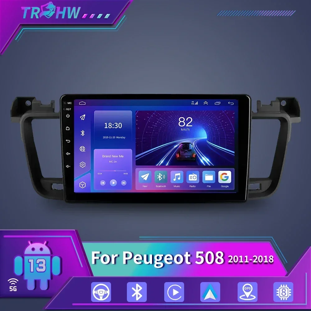 

For Peugeot 508 2012-2018 Multimedia GPS autoradio 4G WIFI Android 13 Car Radio Multimedia Video Player Stereo