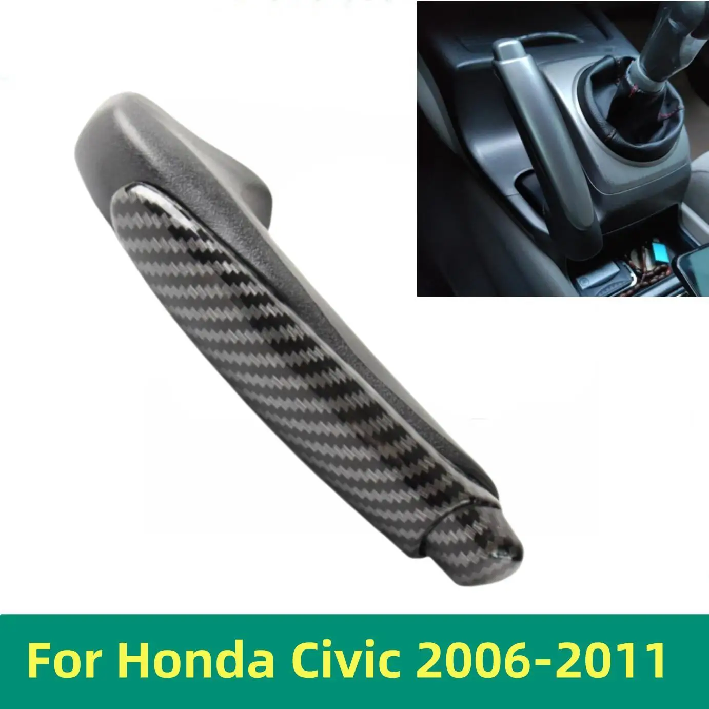 

For Honda Civic DX EX LX 2006 2007 2008 2009 2010 2011 Car Parking Handbrake Handle Cover Lever Shell Decoration Accessories