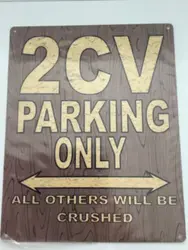 2CV parking metal wall sign 8x10in garage workshop outdoor plaque car room art