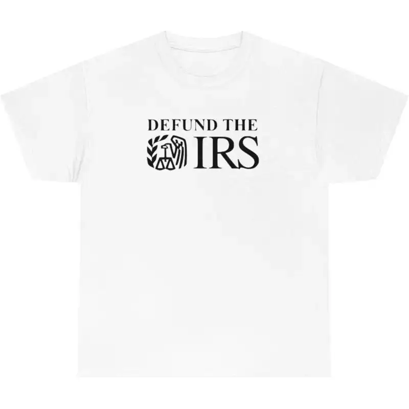 Mens Defund The IRS T Shirt Funny Sarcastic Anti Tax Evasion Humor Tee