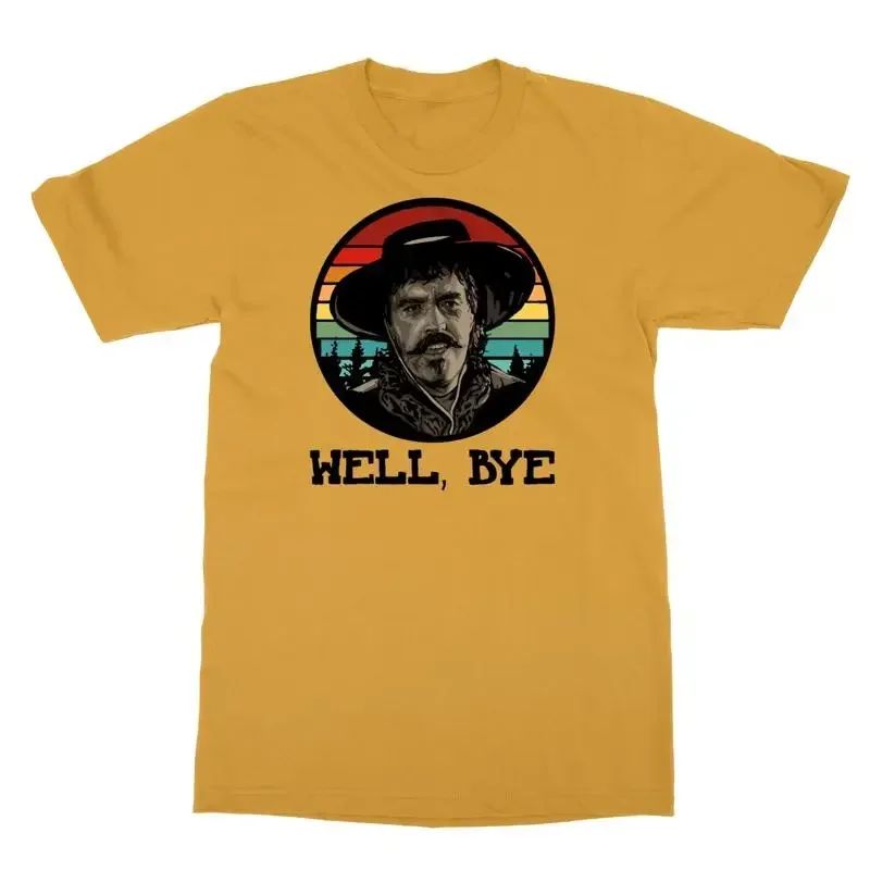 Well Bye Tombstone American Western Movie Vintage Classic Men'S T Shirt