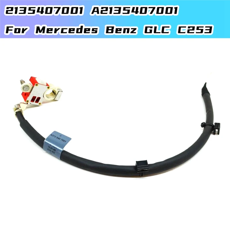 

2135407001 Positive Battery Fuse Cable Wire For Mercedes Benz GLC C253 Accessories Battery Connector Cable LHD