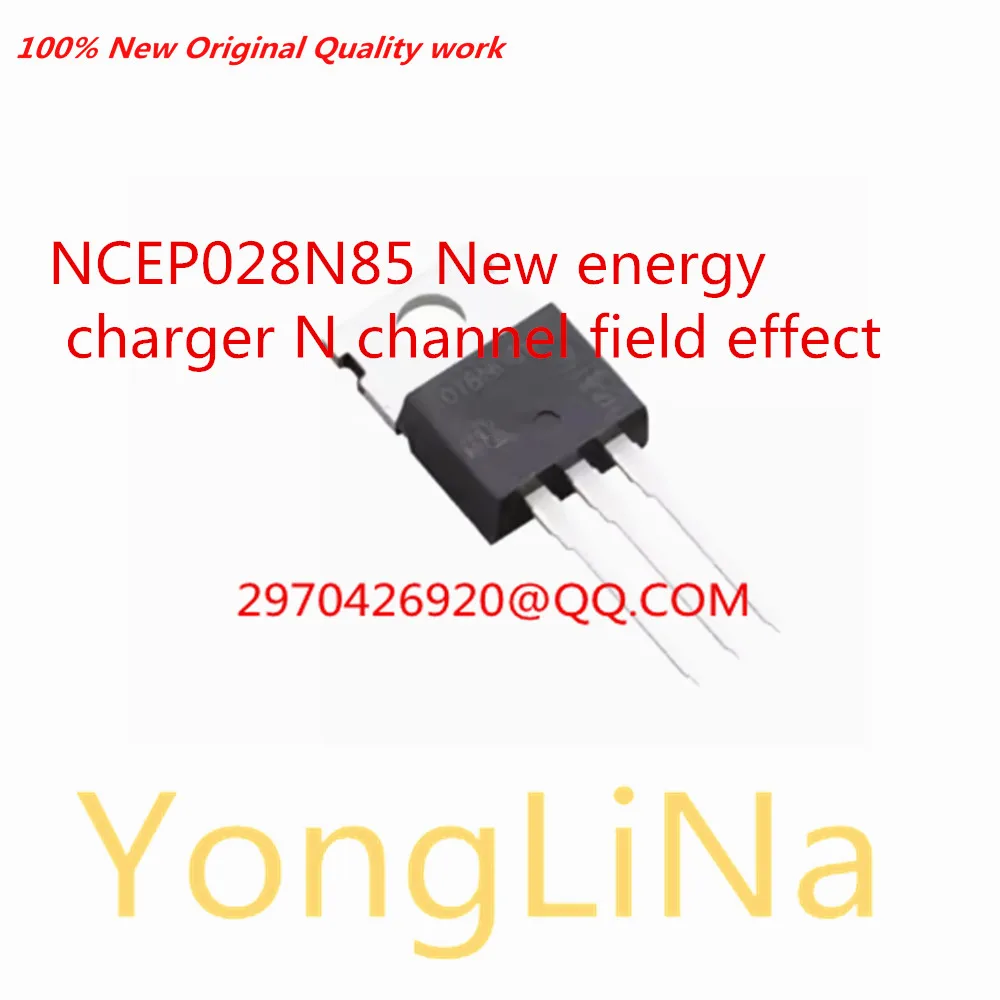 

Integrated Circuit 100% New 1Pcs NCEP028N85 TO-220 New energy charger N channel field effect