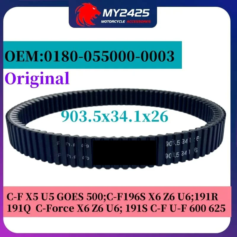 

Original CF400 500 600 625 For ATV UTV 903.5 34.1 26 0180-055000-0003 CF188-051000 CFMoto 500 550 U6 U5 Drive belt