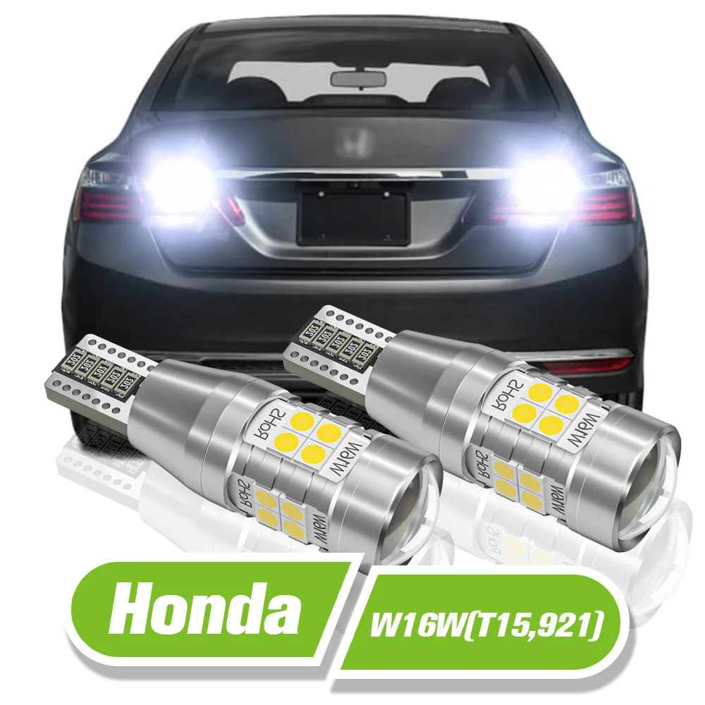 

For Honda Accord Civic CR-V Insight Pilot Ridgeline Fit Jazz CR-Z HR-V LED Reverse Light W16W T15 2pcs Backup Lamp Accessories