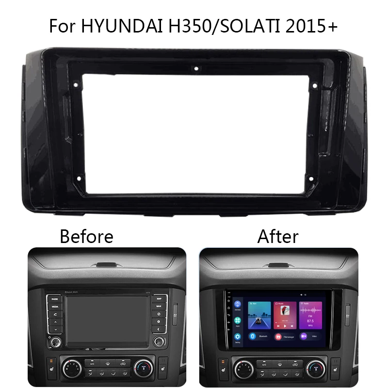 Car Radio Fascia For HYUNDAI H350/SOLATI 2015+ Auto Stereo Install Dash Panel Mount Bezel Faceplate Frame Kit