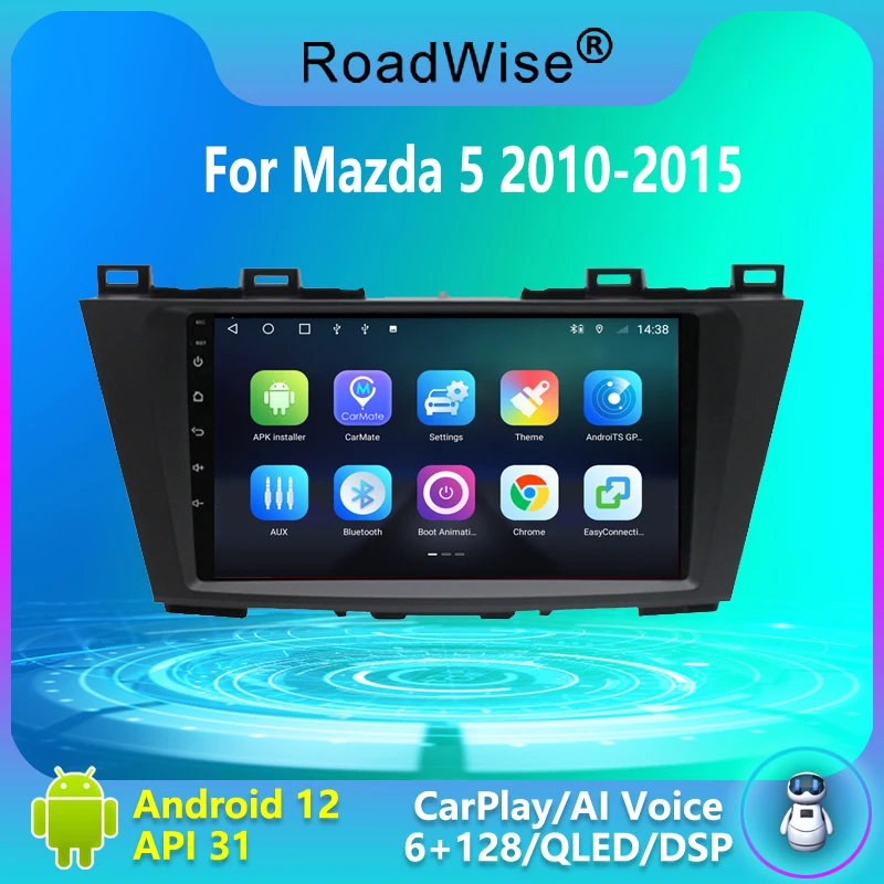 

Roadwise 8+256 Android Car Radio For Mazda 5 3 CW 2010 2012 2013 2014 2015 Multimedia 4G+Wifi GPS DSP DVD 2DIN Carplay Autoradio