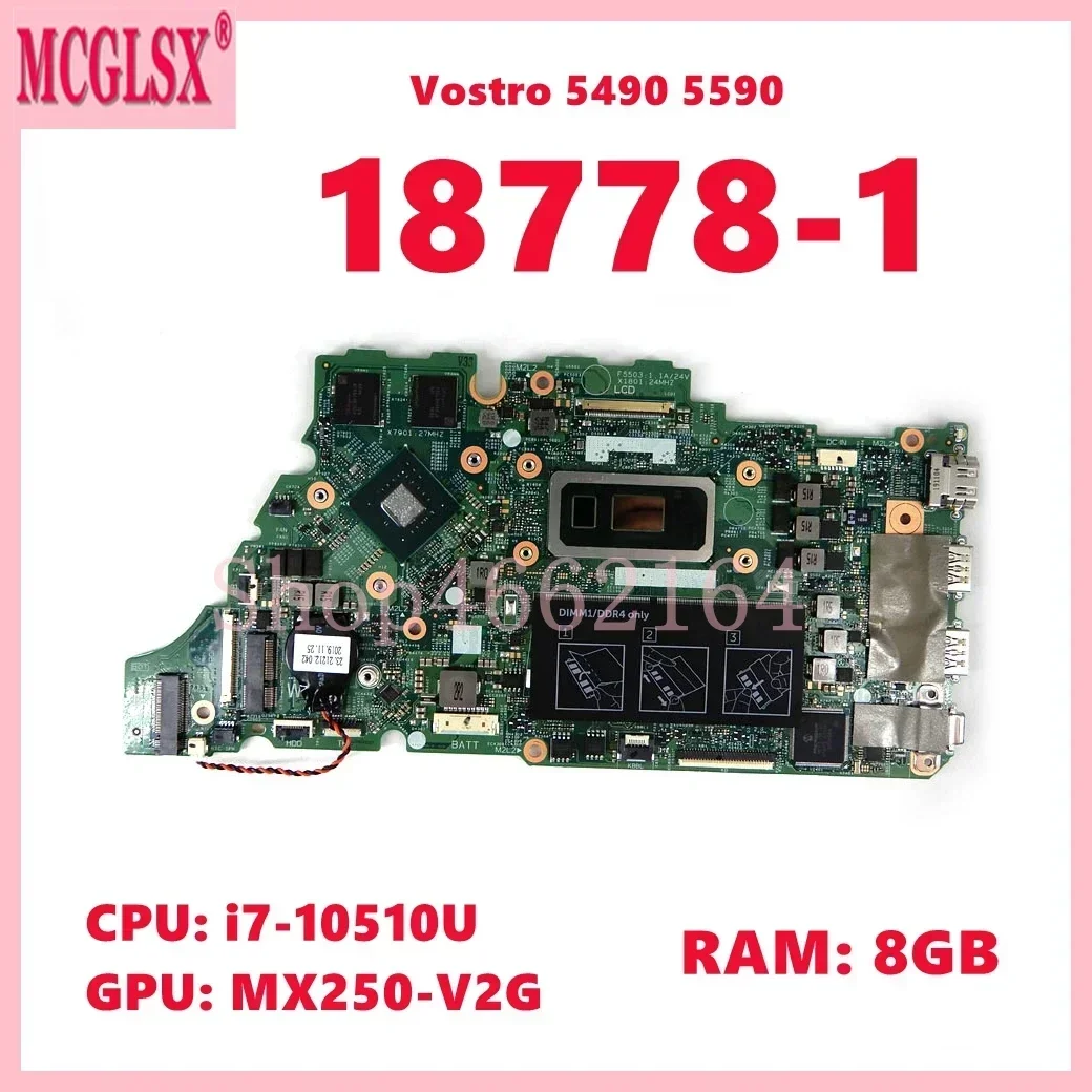 

18778-1 With i7-10510U CPU MX250-V2G GPU 8GB-RAM Mainboard For DELL Vostro 5490 5590 5498 5598 Laptop Motherboard Tested OK