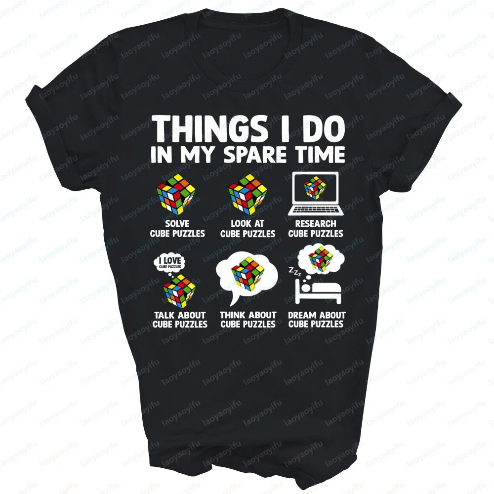 Things I Do in My Spare Time Cube Puzzle Unisex Shirt Gift T-Shirt Men T Shirt Funny Outdoors High Quality Cotton Short-sleev