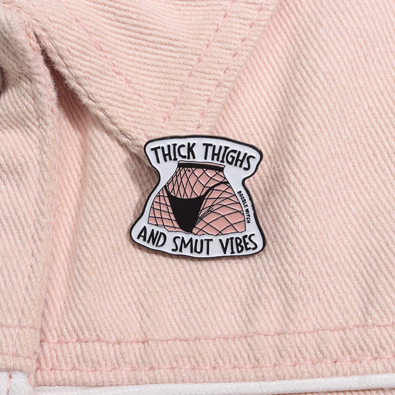 THICK THIGHS AND SMUT VIBES' Brooch Cartoon personality Creative Badge Clothes Lapel Pin Bag Button Pin Backpack Accessory