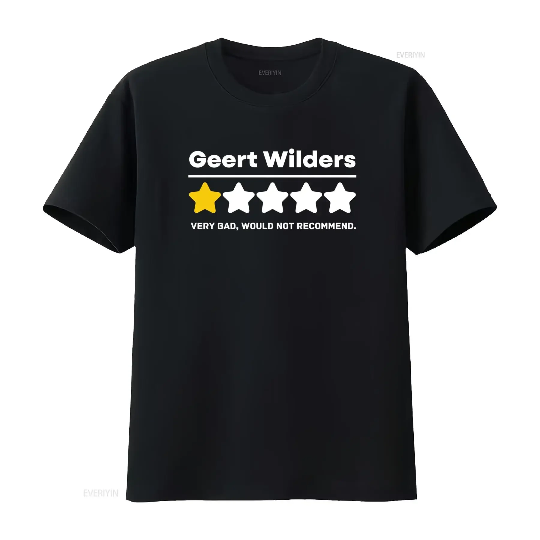 

Most Hated Disliked Geert Wilders Funny Political T Shirt Very Bad Would Not Recommend Design vintage Washed Casual Soft Unisex