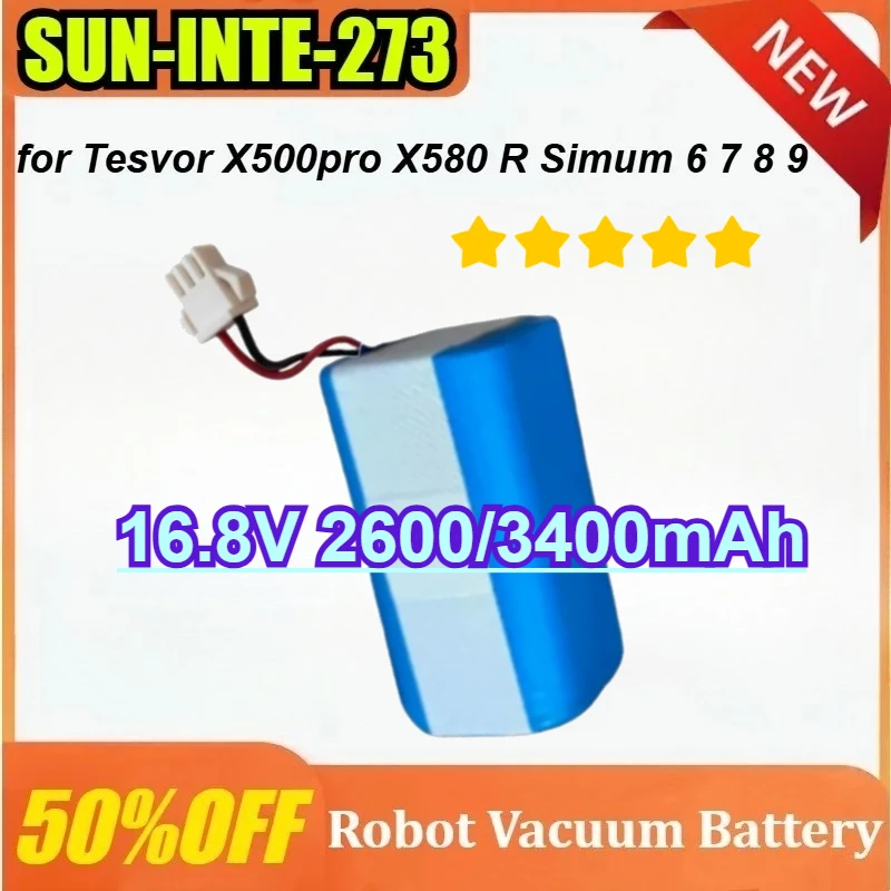 

SUN-INTE-273 16.8V 2600/3400mAh for Tesvor X500pro X580 R Simum 6 7 8 9 Rechargeable Lithium-ion Robot Vacuum Cleaner Battery