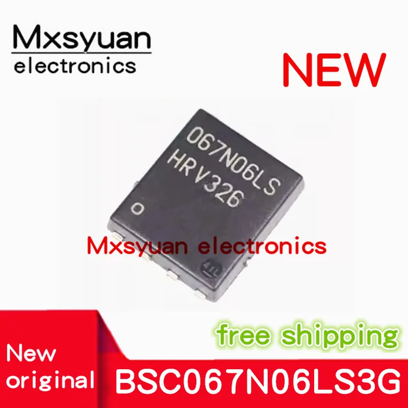 10PCS/LOT 067N06LS BSC067N06LS3G BSC067N06LS TDSON-8 Mxsyuan 100% New original