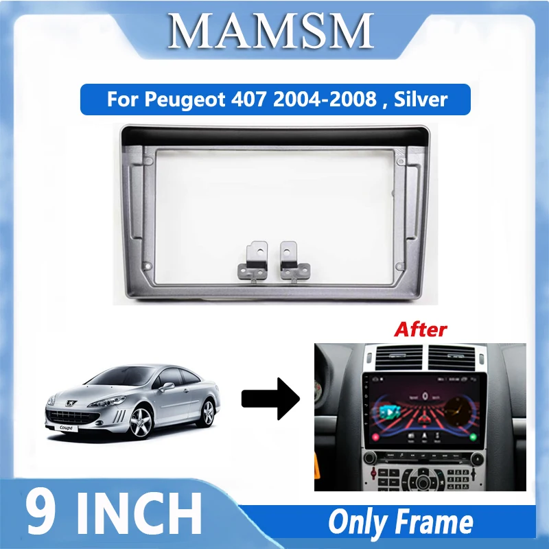 

9 Inch 2 Din Android Head Unit Car Radio Frame Kit For Peugeot 407 2004-2008 Stereo Dash Fascia Trim Bezel Faceplate