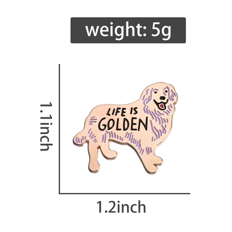 인생은 황금색 에나멜 핀 맞춤형 래브라도 골든 리트리버 개 브로치 옷깃 배지 만화 동물 보석 친구를 위한 선물