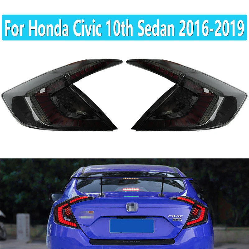 Stop Signal Lamp 1Set LED Rear Tail Light For Honda Civic 10th Sedan 2016 2017 2018 2019 Tail Brake Lights Car Accessories Rear