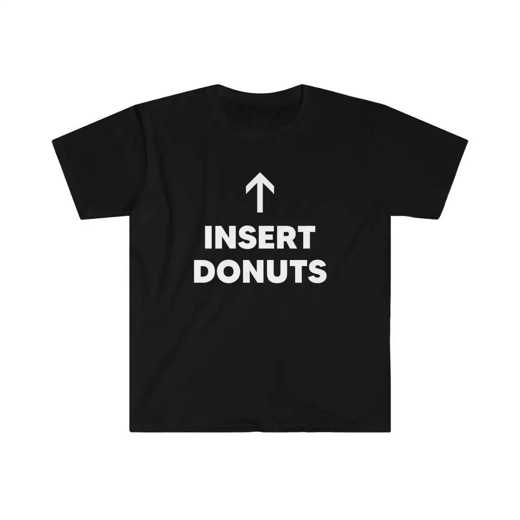 Insert Donuts Doughnuts Doughnut Donut Softstyle T Shirt