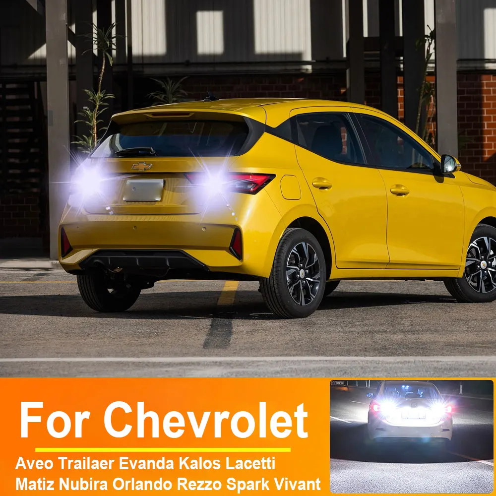 Car LED Reverse Light For Chevrolet TAveo Trailaer Evanda Kalos Lacetti Matiz Nubira Orlando Rezzo Spark Vivant P21W Ba15s 1156