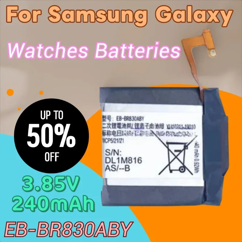 

New EB-BR830ABY Watches Batteries 3.85V 240mAh for Samsung Galaxy Watch3 41mm SM-R850 R855 Watch Active2 40mm SM-R830 SM-R835