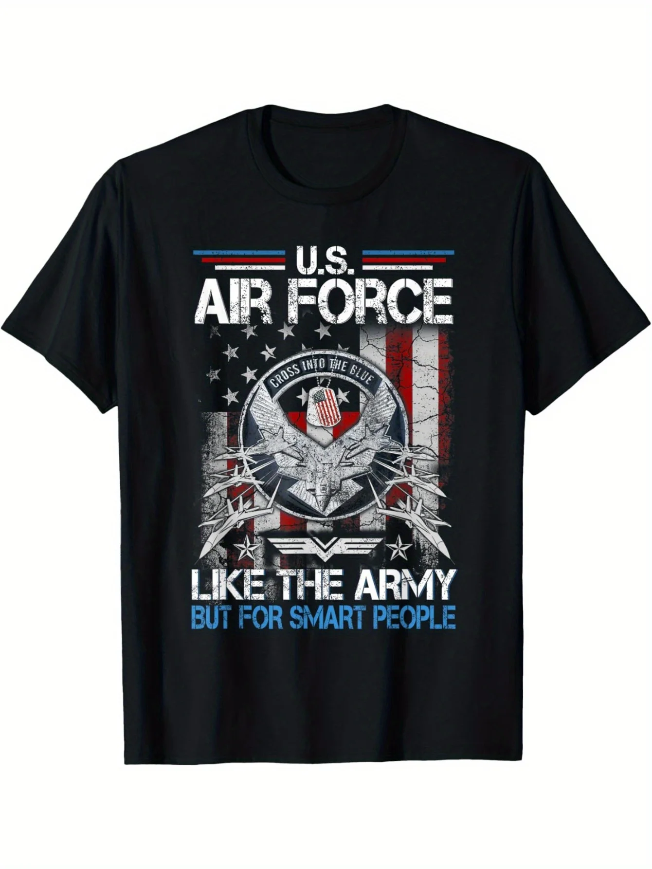 US Air Force Like The Army But for Smart People T-Shirt 100% Cotton O-Neck Short Sleeve Summer Casual Mens T-shirt Streetwear