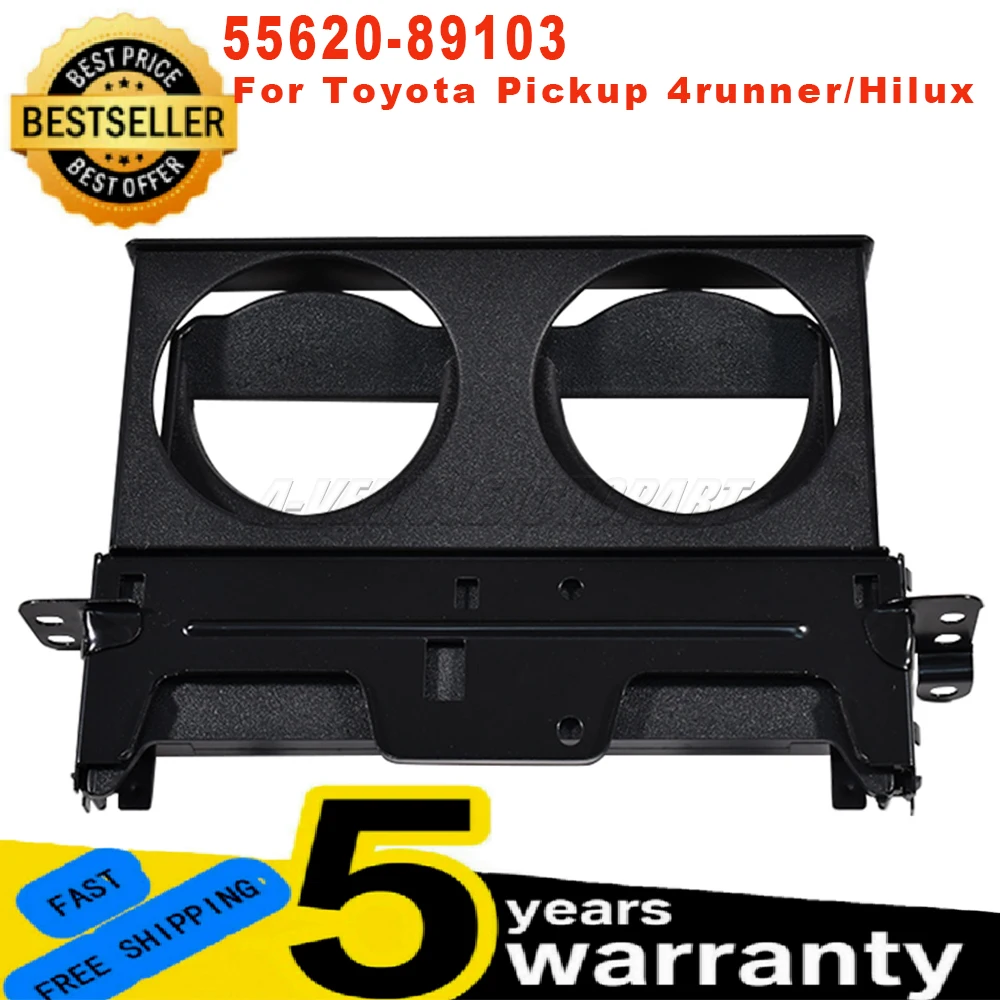 

New For Toyota Pickup 4runner/Hilux 1989-1995 1 Pc Dashboard Center Control Water Dual Cup Holder 5562089103 ABS car accessories
