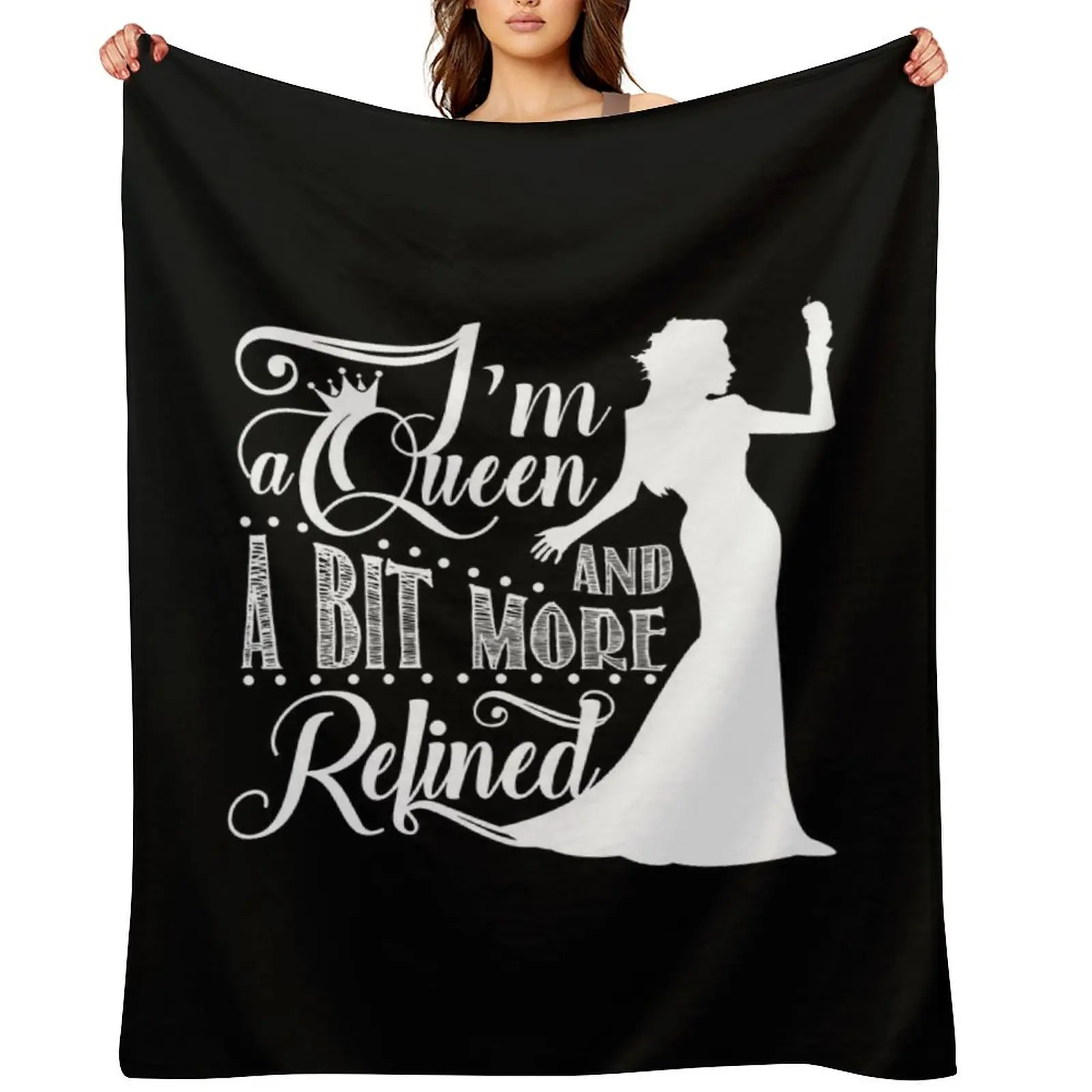 

I'm a queen and a bit more refined Throw Blanket For Sofa Thin For Baby Cute Travel Blankets