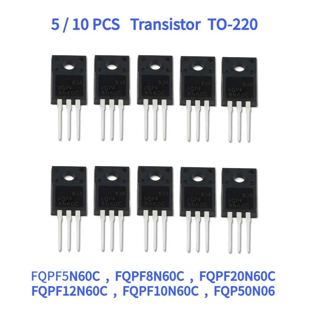 5/10PCS Transistor  FQPF5N60C FQPF8N60C FQPF20N60C FQPF12N60C FQPF10N60C FQP50N06 Mosfet Transistors Electronic Kit TO-220 ﻿