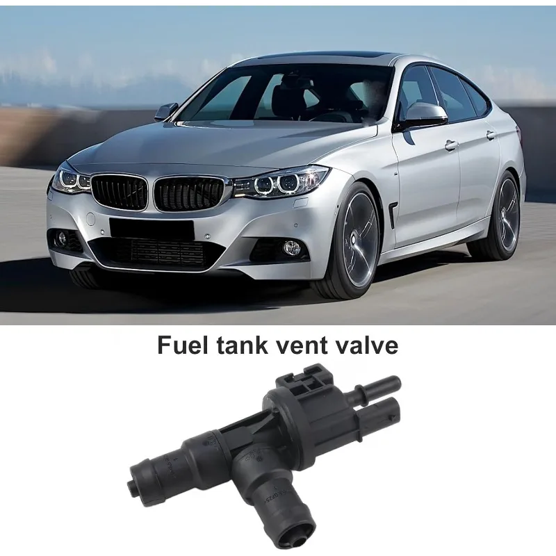 

Fuel Tank Breather Valve For BMW F20 F23 F22 F34 F30 F31 F36 F32 F33 F35 G20 G28 G38 X3 G08 G32 G12 X4 G02 X5 G05 X7 G07