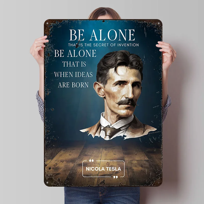 Nicola Tesla Quotes Poster Customized Vintage Metal Signs Wall Art Retro Tin Plaque for Modern Home Decoration Luxury Wand Deko
