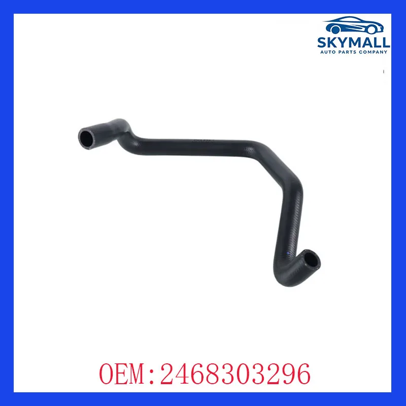

A2468303296 for Mercedes Benz W117 W156 W176 W246 M270 Heater hose Car Accessories 2468303296