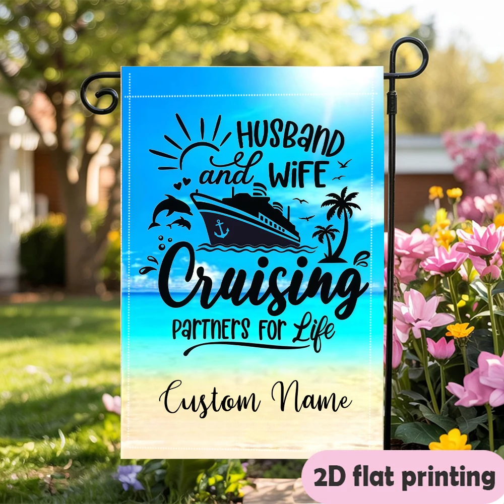 Garden Flag Custom Name Husband and Wife Cruise Flag With A Ship Dolphins And Palm Trees Suitable For Outdoor