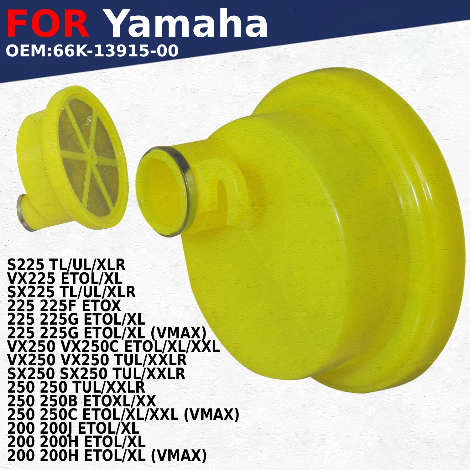 

For Yamaha 200 200J 200H S225 VX225 SX225 225 ETOL/XL TL/UL/XLR Motorcycle Fuel Pump Filter Element Filter Screen 66K-13915-00