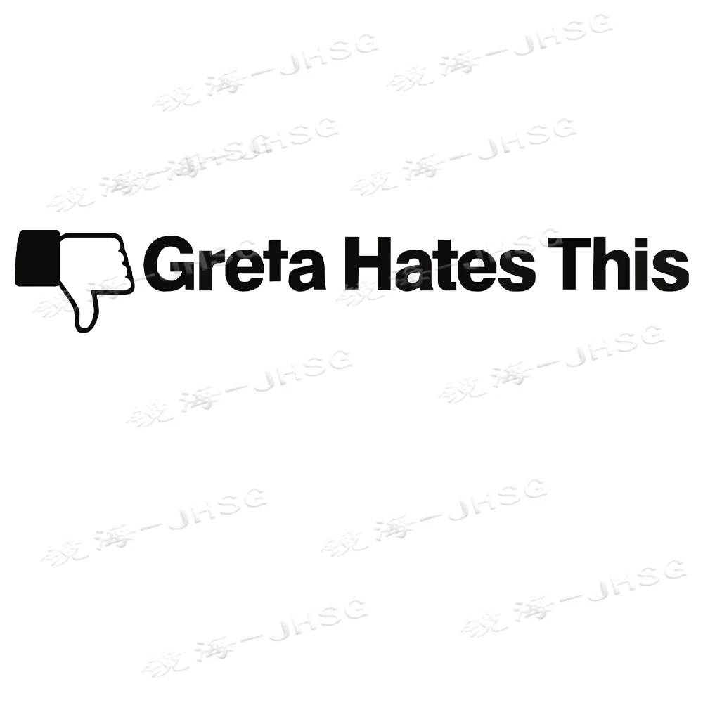 Personalized Stickers Black/white Greta Hates This Fun Car Sticker Waterproof Hot Selling Accessory Window Decoration