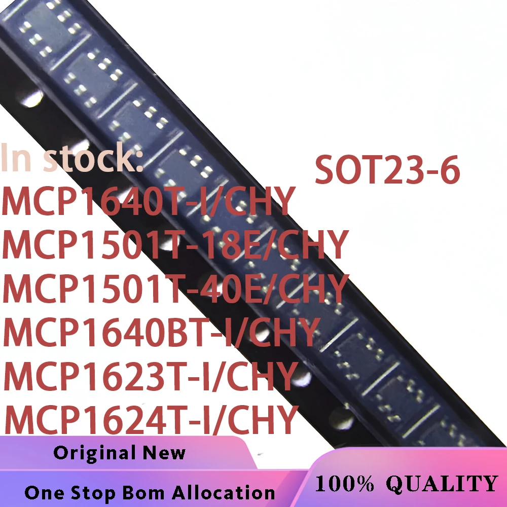 (10PCS) New MCP1640T-I/CHY MCP1501T-18E CHY MCP1501T-40E CHY MCP1640BT-I CHY MCP1623T-I CHY MCP1624T-I CHY