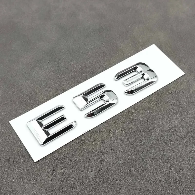 

3D ABS Chrome Logo E53 Emblem Letters Sticker Nameplate Car Trunk Badge For Mercedes Benz E53 AMG E 53 W212 W213 Accessories