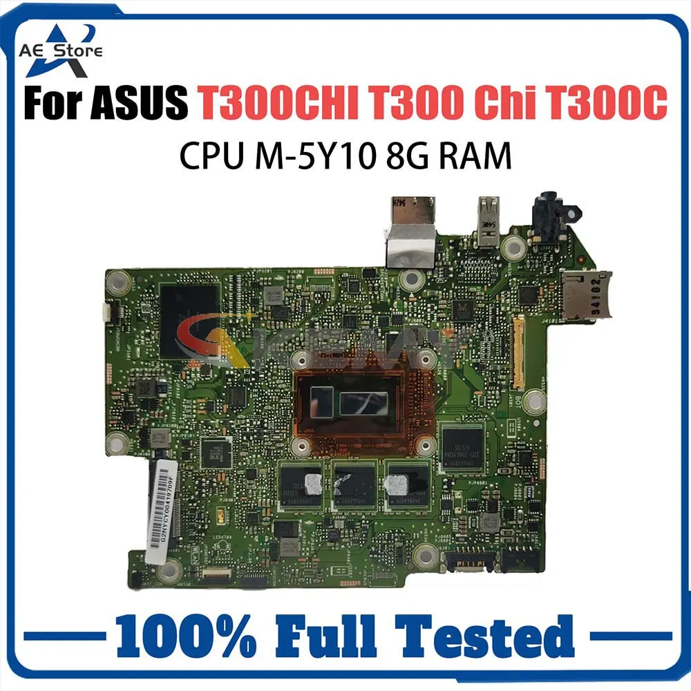 

Laptop Motherboard For ASUS Transformer Book T300CHI T300 T300C Notebook Mainboard CPU M-5Y10 8GB RAM SSD 128G Systemboard