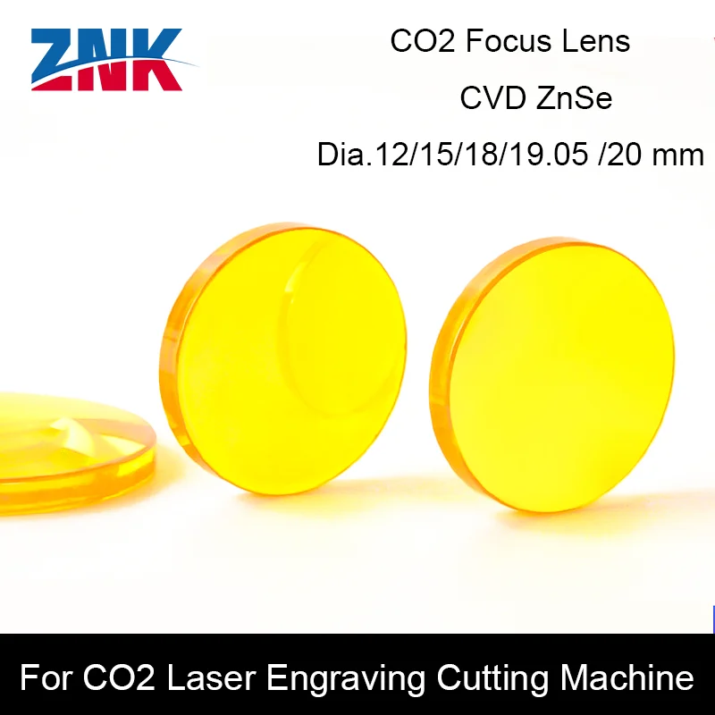 ZNK China CO2 ZnSe Focus Lens Dia.12/15/18/19.05/20/25/28 mm FL38.1 50.8 63.5 101.6 127mm for Laser Engraving Cutting Machine