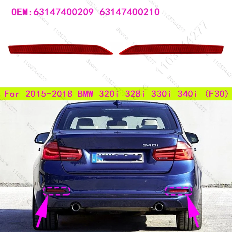 For 2015-2018 BMW 320i 320ix 328i 328ix 328d 330i 330ix 340i (F30) Rear Bumper Reflector Light Trim Lamp 63147400209 63147400210